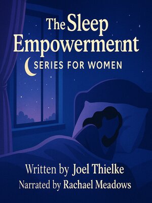 cover image of The Sleep Empowerment Series for Women